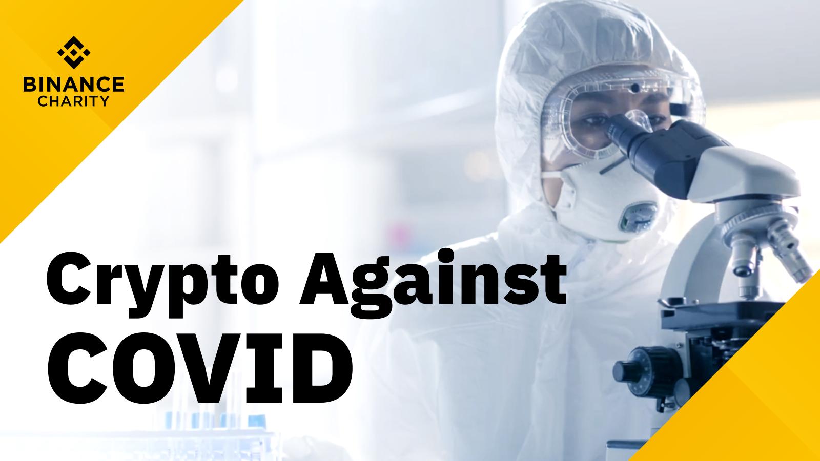 Crypto Against COVID - Binance Charity, with Operations in ...