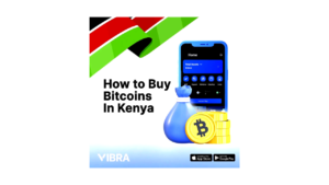 How To Buy Bitcoin in Kenya with Vibra