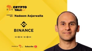 [WATCH] A Chat with Nadeem, A Commercial Lawyer by Profession, and the New Binance Director for East Africa