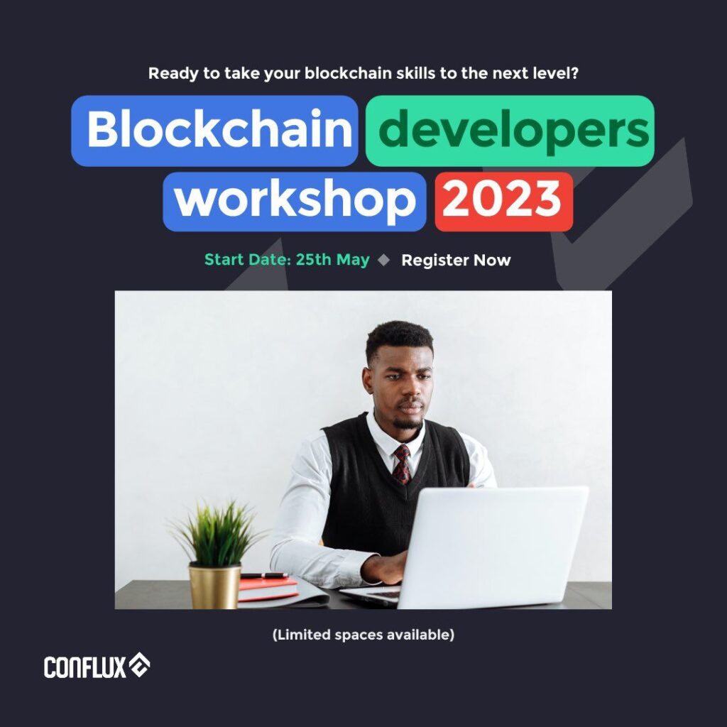 Upgrade your blockchain skills with the Conflux Developers Workshop – BitcoinKE